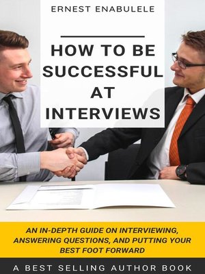 cover image of How to Be Successful at Interviews